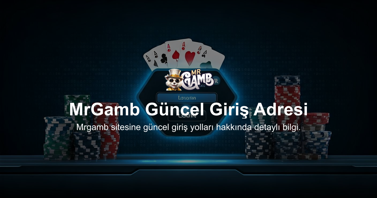 MrGamb Güncel Giriş Adresi